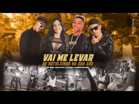 Vai Me Levar de Hotelzinho na sua XRE -MC Henny, Theus Costa, JK no Beat (feat .DJ Marcio Fantasia)