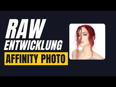 Affinity Photo Tutorial Deutsch | RAW Entwicklung (DEVELOP PERSONA von A-Z)