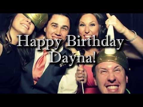 Happy 30th Birthday Dayna!