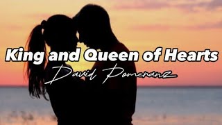 King and Queen of Hearts || David Pomeranz || Lyric Video