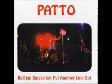 download lagu mp3 mp4 Patto Roll Em Smoke Em Put Another Line Out, download lagu Patto Roll Em Smoke Em Put Another Line Out gratis, unduh video klip Patto Roll Em Smoke Em Put Another Line Out