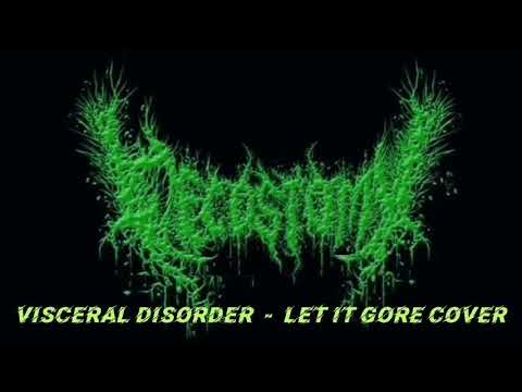 Cecostomy - Let It Gore (Visceral Disorder Cover) Playthrough Video 2020