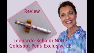 Review: @GoldspotPens LE Exclusive Leonardo Bella di Notte aka the 4 O'Clock Flower #fountainpens