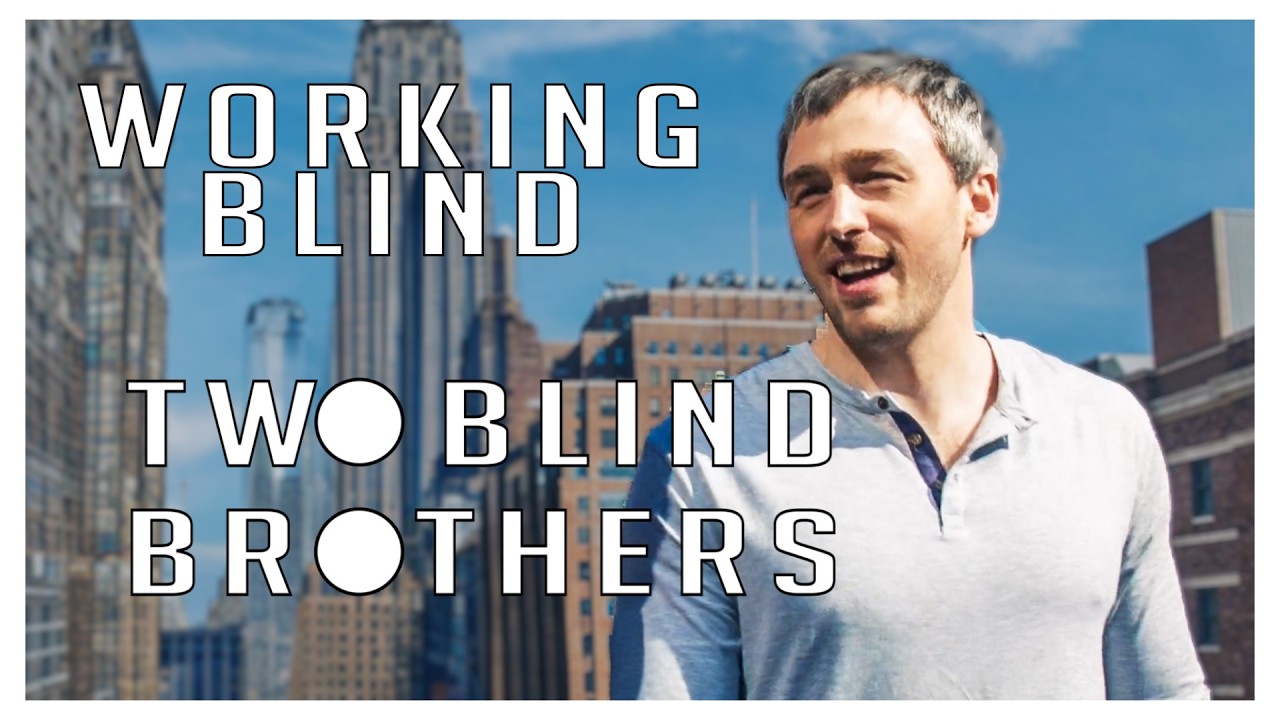 Working Blind: How Brad Manning Embraced Stargardt's Disease and Build a Brand: Two Blind Brothers