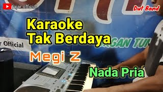 Download lagu Karaoke Tak Berdaya Megi Z Nada Pria || Tak Berdaya karaoke mp3
