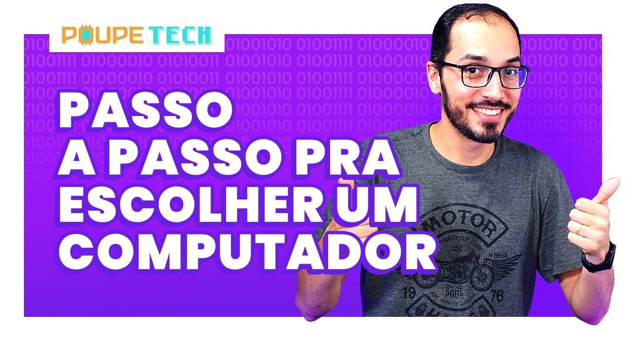 3 PASSOS SIMPLES PRA COMPRAR O COMPUTADOR IDEAL E AINDA ECONOMIZAR #PoupeTech