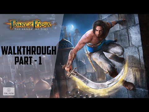 Prince of Persia: The Sands of Time | Full Game Walkthrough | Part - 1