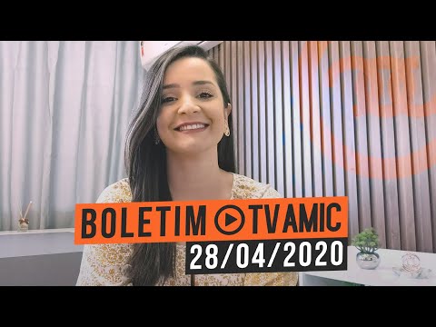 Boletim de notícias AMIC (28/04/2020)