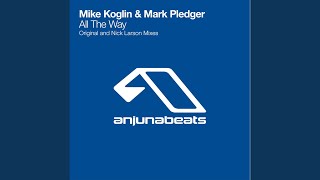 All The Way (Nick Larson Remix)