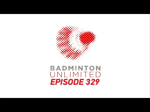 Badminton Unlimited | Episode 329 | BWF 2020