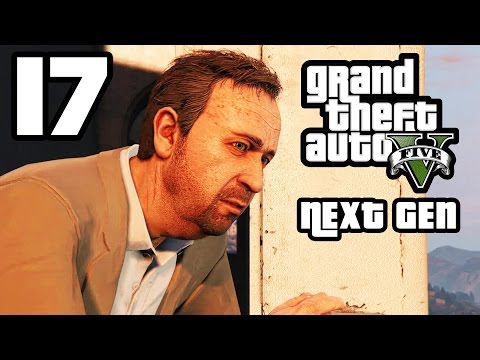 GTA 5 Next Gen Walkthrough Part 17 - Xbox One / PS4 - DEAD MAN WALKING - Grand Theft Auto 5
