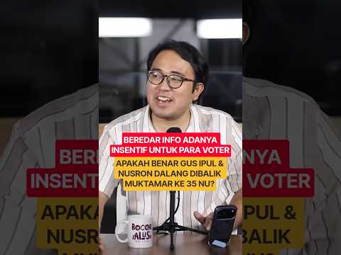 Berita Viral: Apakah benar Gus Ipul dan Nusron dalang dibalik Muktamar ke 35 NU?