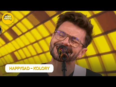 HAPPYSAD - COLORS | Dzień Dobry TVN