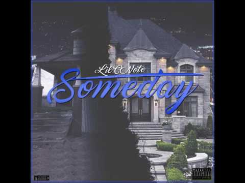 Lil C-Note  - Someday [Prod By J Dizzle]