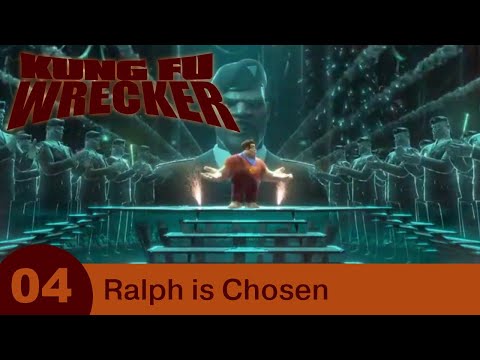 Kung Fu Wrecker - Part 04 - Ralph is Chosen