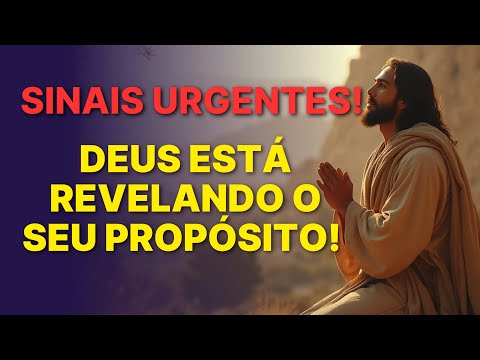 SINAIS DE QUE DEUS ESTÁ REVELANDO O PROPÓSITO DELE PARA A SUA VIDA! PREPARE-SE