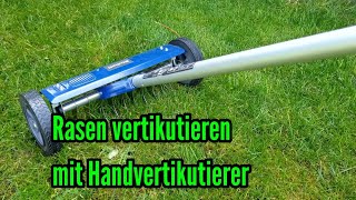 Rasen vertikutieren mit dem Handvertikutierer von Einhell Handvertikutierer Test