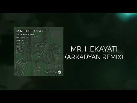 Ali Farahani - Mr. Hekayati feat  Sam Vafaei (ARKADYAN Remix)