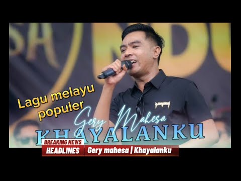 khayalan | Gery Mahesa (lirik video)