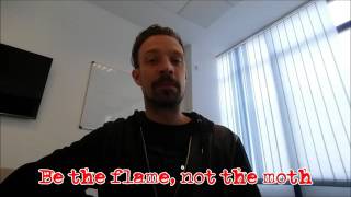 LEARN A USEFUL LIFE MOTTO - Be the flame, not the Moth. |English Language Lesson|
