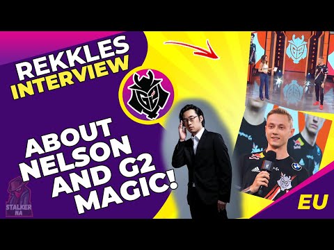G2 Rekkles About Nelson And G2 MAGIC! 🤩 🥰