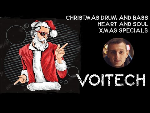 CHRISTMAS Drum And Bass Mix - H&S XMAS SPECIALS - Voitech