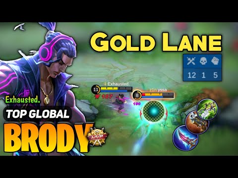 GOLDLANE BRODY! Aggressive Gameplay [ Top Global Brody Best Build ] By Exhausted. - Mobile Legends
