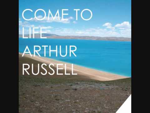 Arthur Russell - Come To Life