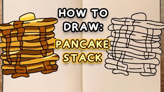 How To Draw: A PANCAKE STACK (step by step drawing tutorial)