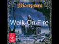 Dionysus - Walk On Fire