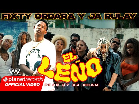 FIXTY ORDARA Y JA RULAY - El Leño (Prod. by Dj Cham) [Official Video by NAN] #repaton