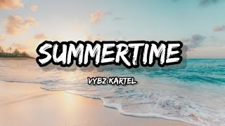 Vybz Kartel - Summertime (Lyrics)