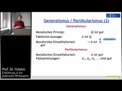 Praktische Philosophie 3a: Metaethik - Generalismus/Partikularismus, Rationalismus/Sensualismus