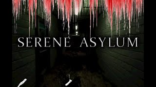 Serene Asylum ( Full Game )