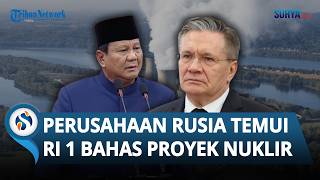 Perusahaan Nuklir Rusia Temui Presiden Prabowo di Istana Bahas Proyek Energi Nuklir