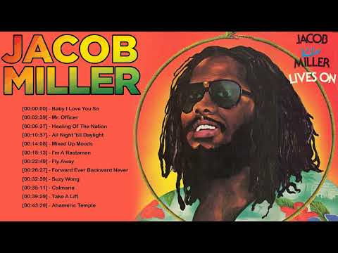 Jacob Miller Greatest Hits - Best Of Jacob Miller - Jacob Miller Songs - Jacob Miller Reggae Music