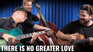 Download lagu There Is No Greater Love - Torsten Goods & Joscho Stephan // Jazz Guitar mp3