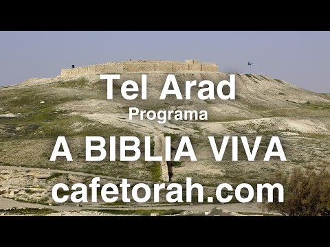 Tel Arad - Programa A BIBLIA VIVA - Nos Passos de Josu&eacute;