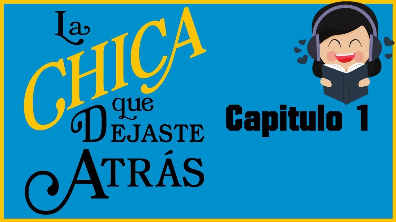 Watch AUDIOLIBRO la CHICA que DEJASTE atrás|Capitulo 1|Jojo Moyes Now AUDIOLIBRO la CHICA que DEJASTE atrás|Capitulo 1|Jojo Moyes