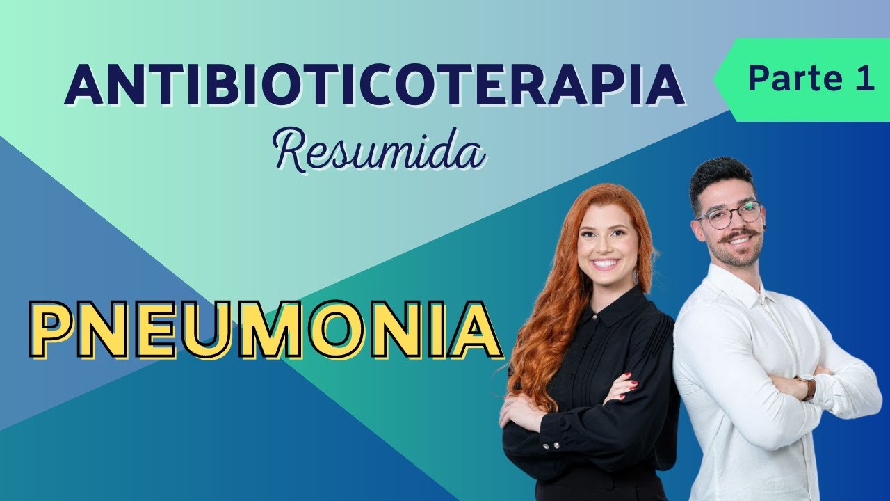 COMO TRATAR PNEUMONIA BACTERIANA EM 15 MINUTOS | ANTIBIOTICOTERAPIA RESUMIDA