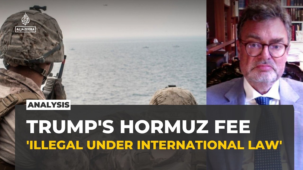 US has no legal right to charge ships in the Strait of Hormuz, says Marc Weller