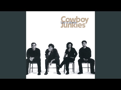 Hold on to Me - Cowboy Junkies