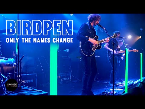 BirdPen — Only the names change I L'Entrepôt Sessions