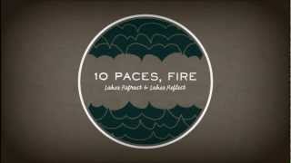 10 Paces, Fire - Birdz