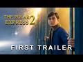 Der Polarexpress 2 2026 Erstes Trailer Konzept Tom Hanks