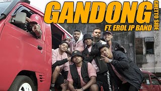 Download lagu GANDONG - Ghetto Side ft. Erol JP Band mp3 Download lagu GANDONG - Ghetto Side ft. Erol JP Band mp3