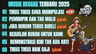 Download lagu MUSIK REGGAE TERBARU 2025 | KUMPULAN LAGU REGGAE TERBARU FULL ALBUM, LAGU REGGAE TERBARU, LAGU REGE mp3