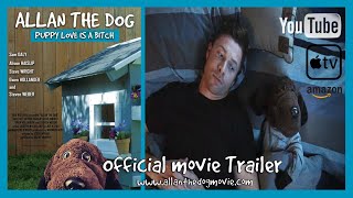 Allan The Dog (Movie Trailer)