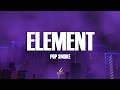 Pop Smoke Element Lyrics