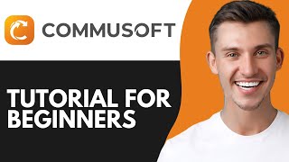 Commusoft tutorial for beginners 2026